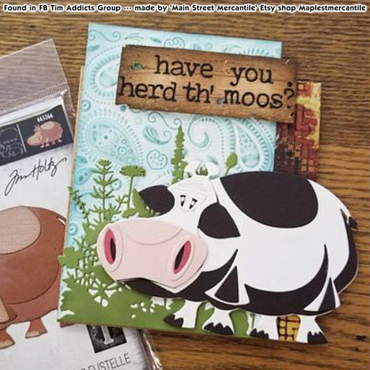 Bernice the Hippo ... Colorize Thinlits - Die Cutting Templates by Tim Holtz and Sizzix (no. 665366). Example of Bernice the Hippo being created as a black and white cow! Mooverlous masterpiece by Main St Mercantile of the Tim Holtz Addicts Group.