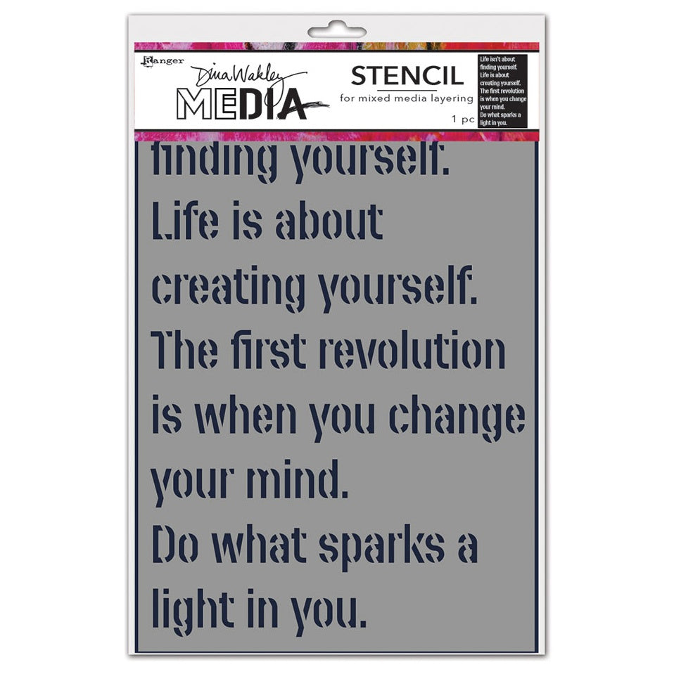 Create Yourself - Stencil - Dina Wakley MEdia ... Rectangular stencil with cutout lettering forming heartfelt positive messages to reaffirm you are important. Use for layering colour, texture and patterns in mixed media, visual arts and papercrafts. 1 (one) piece 6" x 9". MDS87687 . Layer this fantastic stencil by Dina Wakley to add meaning to your artwork quickly and easily. Apply this versatile pattern to your project in the background or make it a featured element in the design.
