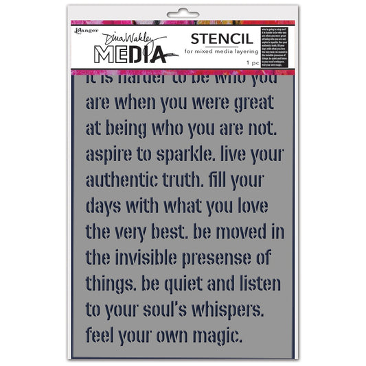 Dina Wakley MEdia Art Stencil for mixed media layering - by Ranger - Wisdom from Dina ... who is going to stop me? it is harder to be who you are when you were great at being who you are not. aspire to sparkle. live your authentic truth. fill your days with what you love the very best. be moved in the invisible presense of things. be quiet and listen to your soul's whispers. feel your own magic.