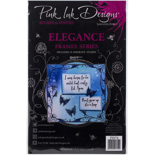 Elegance, Frames - by Pink Ink Designs (Pi074) ... Set of 11 (eleven) clear cling stamps to use in papercrafts, scrapbooking, cardmaking, textile arts and other crafty projects. 
This beautiful set of stamps features rectangle frame and corner pieces with delicate flourishes and foliage, along with butterflies, a banner and quotes. The sayings are : I was born to be wild but only til 9pm. Don't grow up, it's a trap..