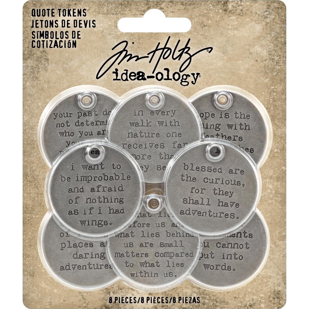 Quote Tokens ... Idea-Ology Adornments by Tim Holtz. Round tags 1 1/4" (31mm) wide, made of pewter coloured metal with a reinforced hole for attaching to artwork. Each tag has a wonderful saying for all occasions. Ideal to be used with mixed media, decorating ornaments, cardmaking, scrapbooking and visual arts. Pack of 8 (eight) tags, one of each design in a vintage typewriter style lowercase typeface. TH93691