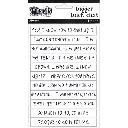 Bigger Back Chat Stickers - White, Set 1 ... from Dylusions by Dyan Reaveley. Add hilarious quips into your art with these strips of ready to use sayings. 8 (eight) adhesive backed sheets of precut strips, overall 4" x 6" in size. Dylusions by Dyan Reaveley Bigger Back Chat Stickers are for adding quirky, fun, bold expressions of thoughts to your planners, artwork and journal pages. Use as is or cut up the words to write your own thoughts. The typeface is a modern freestyle handwriting font.