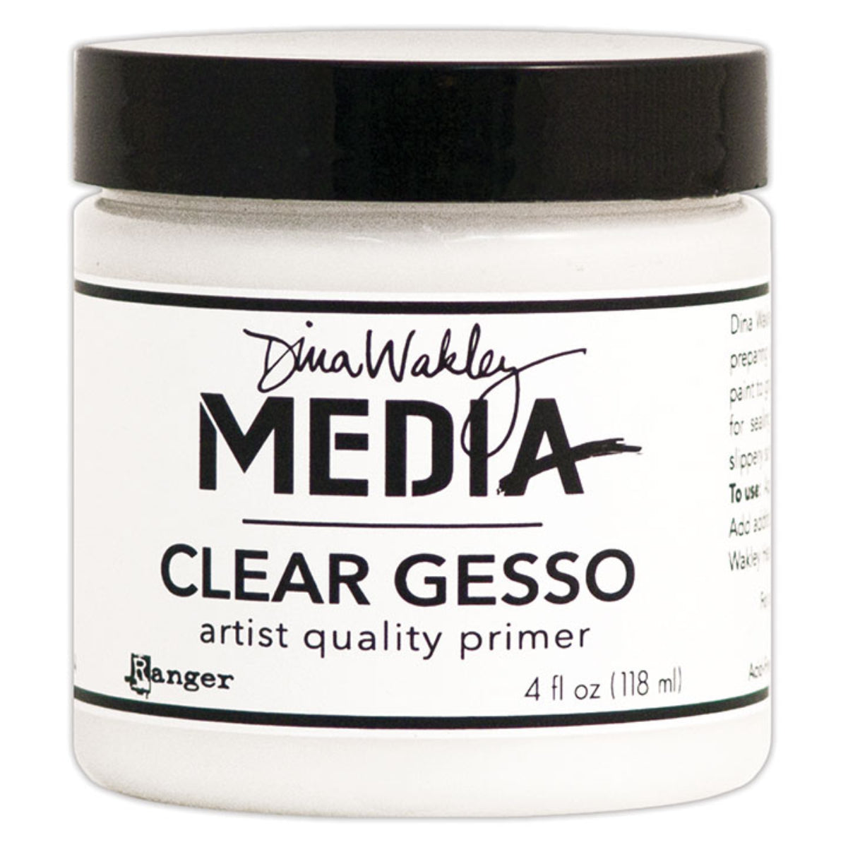 Clear Gesso - Dina Wakley MEdia ... artist quality primer for preparing surfaces for painting, mixed media and visual arts. 1 (one) jar, 4 fl oz (118ml). Made by Ranger. Ranger's Dina Wakley MEdia's artist quality Clear Gesso (also called grounds or primer) is a thick consistency, made of an acrylic base that is water soluble when wet. This quick drying gesso dries flexible and transparent with a toothy finish.