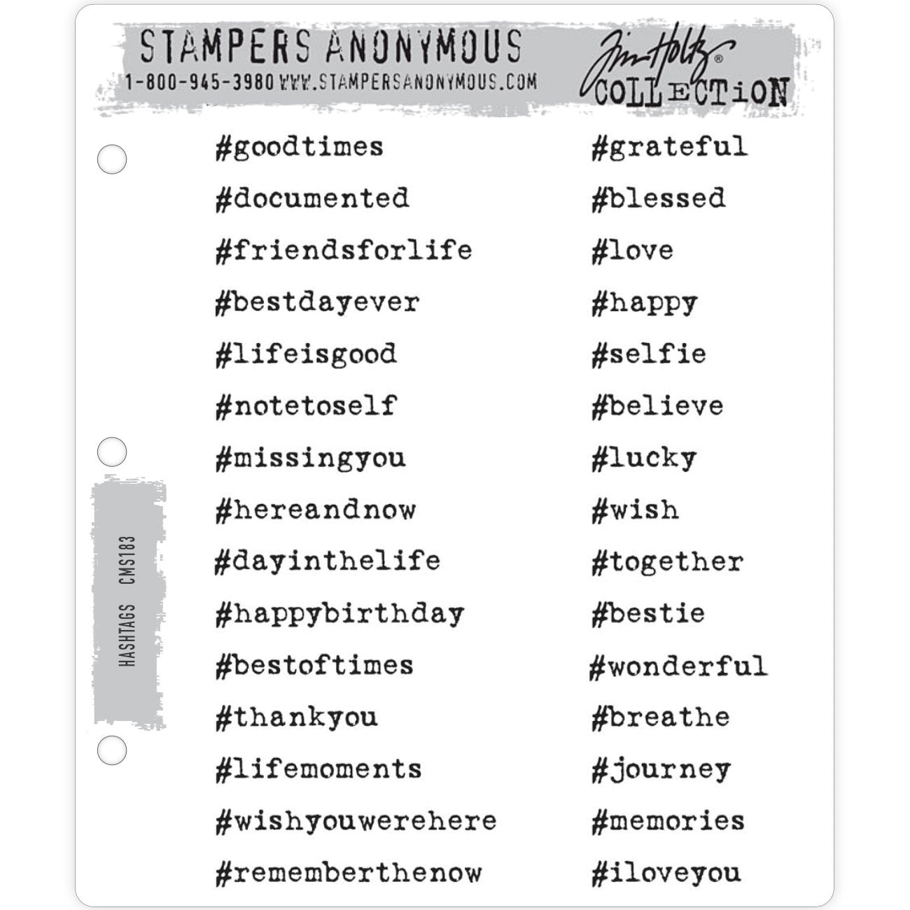 Hashtags ... stamp set by Tim Holtz and Stampers Anonymous - 30 (thirty) cling mounted rubber stamps (CMS183) with words and phrases - friendsforlife, selfie, lucky, wish, bestoftimes, lifemoments, and more. This collection of words from Tim are ideal to add thoughts to your makes using the style of online tags (the hashtag in front of words in social media websites magically turns the word into a link). Fantastic for journaling, crafting, cardmaking, scrapbooking.