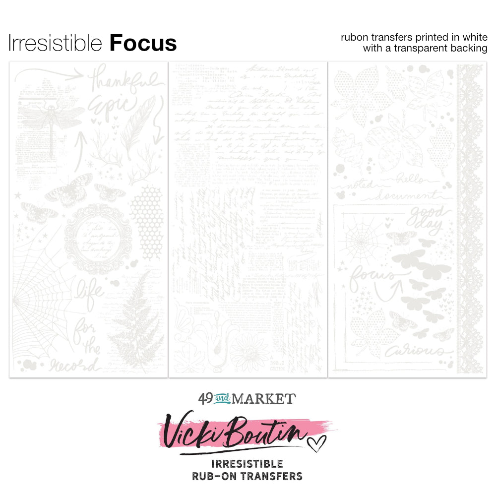 Focus, White - Irresistible Rub-On Transfers, Willow Grove ... by Vicki Boutin with 49 and Market. 3 (three) sheets, one of each design. This beautiful collection of blendable transparent transfer sheets with white printed designs of butterflies, lace, dragonfly, feathers, positivity, handwritten texts, arrows and more - used for scrapbooking, art and junk journaling, cardmaking, visual papercrafts. Perfect for resist techniques and layering. Picture of an overview of all designs.