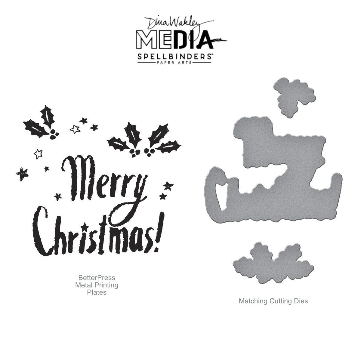 Starry Merry Christmas - BetterPress Metal Press Plates and Dies ... designed by Dina Wakley MEdia and Spellbinders (no.BPR-034) to use in mixed media, cardmaking, journaling, scrapbooking and visual arts. Dina's BetterPress 'Starry Merry Christmas' set includes festive designs of holly sprigs and leaves, berries, stars and the phrase Merry Christmas in a handwritten typestyle. All the metal embossing and printing plates can to be used together or separately to create dimension with or without ink.