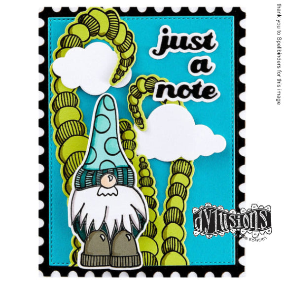 No Place Like Gnome ... Dylusions Stamp Set (DYR10008). Original designs by Dyan Reaveley, made by Stampers Anonymous out of red rubber mounted on cling foam. Perfect for mixed media, art journaling, scrapbooking, stamping on fabrics, using in papercrafts and visual arts of all kinds. 7 (seven) designs. Just a Note greeting card example from Spellbinders, using the short adorable gnome and tall trees with clouds.