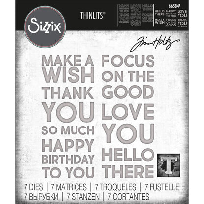 Bold Text (set no.1) ... Thinlits - Die Cutting Templates by Tim Holtz and Sizzix (no. 665847). 7 (seven) phrases in uppercase bold type, san serif easy to read lettering. Photo of the cover.

Focus on the good and create the best day ever by die cutting and creating fun colourful art all day long! This set by Tim is a set of short phrases to say wonderful heartfelt things to use every day and special occasions.