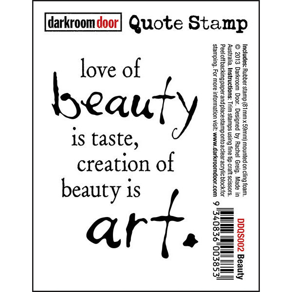Quote Stamp by Darkroom Door - Beauty. "Love of beauty is taste, creation of beauty is art." quote on a rubber stamp for mixed media, art journaling, scrapbooking.