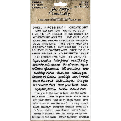 Tiny Text Remnant Rubs Rub-on Transfers - Tim Holtz Idea-Ology ... Short Phrases and words to use in papercrafts and mixed media. Designs are on clear backing sheets with black and white printing (one sheet of each, total of 2 sheets). TH93695